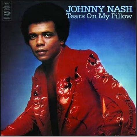 tears on my pillow testo e traduzione|Johnny Nash .